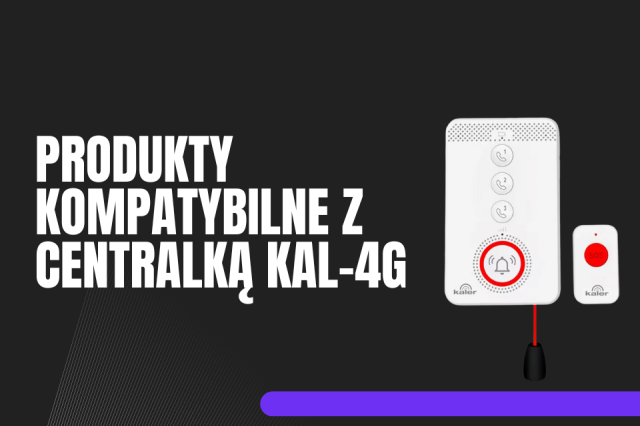 Produkty kompatybilne z Centralką KAL-4G!