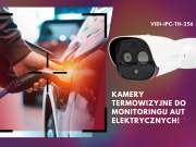 Kamery termowizyjne do monitoringu aut elektrycznych!